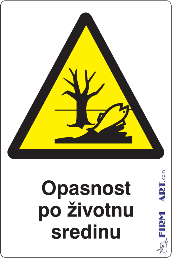 Znaci opasnosti - Opasnost po životnu sredinu (Sito štampa firm-art.com)